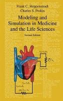 Frank C. Hoppensteadt - Modeling and Simulation in Medicine and the Life Sciences (Texts in Applied Mathematics) - 9780387950723 - V9780387950723