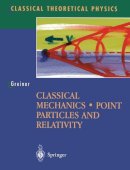 Greiner, Walter; Mason, Philip - Classical Mechanics - 9780387955865 - V9780387955865