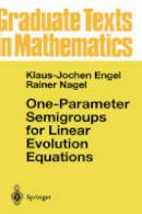 Klaus-Jochen Engel - One-Parameter Semigroups for Linear Evolution Equations (Graduate Texts in Mathematics) - 9780387984636 - V9780387984636