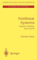 Shankar Sastry - Nonlinear Systems: Analysis, Stability, and Control (Interdisciplinary Applied Mathematics) - 9780387985138 - V9780387985138