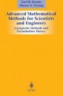 Carl M. Bender - Advanced Mathematical Methods for Scientists and Engineers I - 9780387989310 - V9780387989310