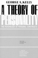 George A Kelly - Theory of Personality - 9780393001525 - V9780393001525