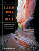 P Potterfield - Classic Hikes of the World - 9780393057966 - V9780393057966