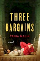Tania Malik - Three Bargains: A Novel - 9780393063400 - V9780393063400