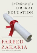 Fareed Zakaria - In Defense of a Liberal Education - 9780393247688 - V9780393247688