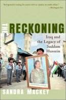 Sandra Mackey - The Reckoning: Iraq and the Legacy of Saddam Hussein - 9780393324280 - KRF0039934