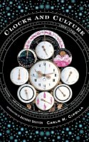 Carlo M. Cipolla - Clocks and Culture: 1300-1700 (Norton Library) - 9780393324433 - KSG0034462