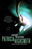 Patricia Highsmith - Deep Water - 9780393324556 - V9780393324556