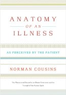 Norman Cousins - Anatomy of an Illness: As Perceived by the Patient - 9780393326840 - V9780393326840
