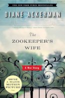Diane Ackerman - The Zookeeper´s Wife: A War Story - 9780393333060 - V9780393333060