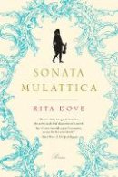 Rita Dove - Sonata Mulattica: Poems - 9780393338935 - V9780393338935