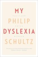 Philip Schultz - My Dyslexia - 9780393343427 - V9780393343427