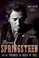 Marc Dolan - Bruce Springsteen and the Promise of Rock ´n´ Roll - 9780393345841 - V9780393345841