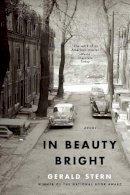 Gerald Stern - In Beauty Bright: Poems - 9780393348941 - V9780393348941