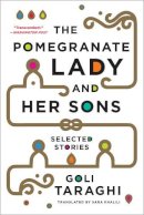 Goli Taraghi - The Pomegranate Lady and Her Sons: Selected Stories - 9780393350234 - V9780393350234