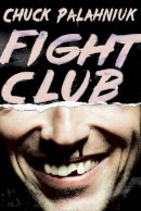 Chuck Palahniuk - Fight Club: A Novel - 9780393355949 - V9780393355949