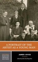 James Joyce - A Portrait of the Artist as a Young Man: A Norton Critical Edition - 9780393643947 - 9780393643947