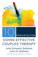 John M. Gottman - 10 Principles for Doing Effective Couples Therapy - 9780393708356 - V9780393708356