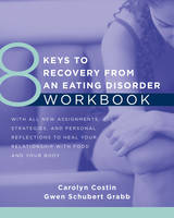 Carolyn Costin - 8 Keys to Recovery from an Eating Disorder Workbook - 9780393711288 - V9780393711288