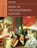 John A. Rice - Anthology for Music in the Eighteenth Century - 9780393920185 - V9780393920185