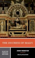 John Webster - The Duchess of Malfi: A Norton Critical Edition - 9780393923254 - V9780393923254
