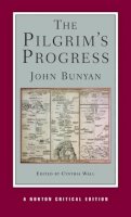 John Bunyan - The Pilgrim´s Progress: A Norton Critical Edition - 9780393927719 - V9780393927719