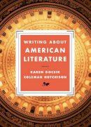Karen Gocsik - Writing About American Literature - 9780393937558 - V9780393937558