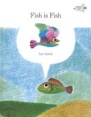 Leo Lionni - Fish is Fish - 9780394827995 - V9780394827995