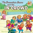 Stan Berenstain - The Berenstain Bears and the In-Crowd - 9780394830131 - V9780394830131