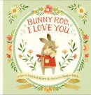 Melissa Marr - Bunny Roo, I Love You - 9780399167423 - V9780399167423