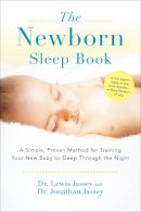 Jonathan Jassey Lewis Jassey - The Newborn Sleep Book: A Simple, Proven Method for Training Your New Baby to Sleep Through the Night - 9780399167980 - V9780399167980
