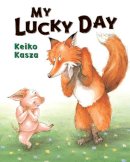 Keiko Kasza - My Lucky Day - 9780399238741 - V9780399238741