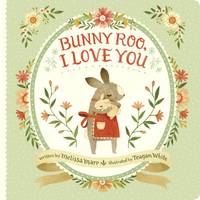 Melissa Marr - Bunny Roo, I Love You - 9780399546471 - V9780399546471