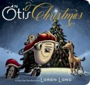 Loren Long - An Otis Christmas - 9780399548116 - V9780399548116