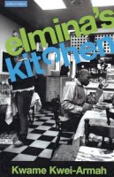 Kwame Kwei-Armah - Elmina's Kitchen (Methuen Drama) - 9780413773630 - V9780413773630