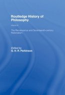 (Edited By G.H.R. Parkinson) - Routledge History of Philosophy Volume IV: The Renaissance and Seventeenth Century Rationalism - 9780415053785 - KSG0034564