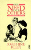 Josephine Klein - Our Needs for Others and Its Roots in Infancy - 9780415058797 - V9780415058797