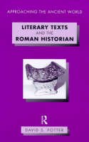 David Potter - Literary Texts and the Roman Historian - 9780415088961 - V9780415088961