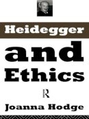 Joanna Hodge - Heidegger and Ethics - 9780415096508 - KMK0025110