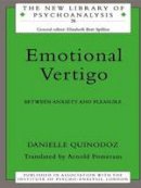 Danielle Quinodoz - Emotional Vertigo: Between Anxiety and Pleasure - 9780415148368 - V9780415148368