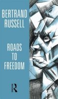 Bertrand Russell - Roads to Freedom - 9780415154307 - V9780415154307