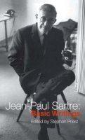 Jean-Paul Sartre - Jean-Paul Sartre: Basic Writings - 9780415213684 - V9780415213684