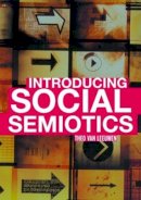 Theo Van Leeuwen - Introducing Social Semiotics: An Introductory Textbook - 9780415249447 - V9780415249447