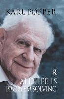 Sir Karl Popper - All Life is Problem Solving - 9780415249928 - V9780415249928