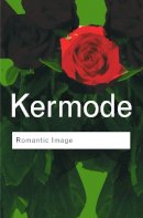Frank Kermode - Romantic Image - 9780415261876 - V9780415261876
