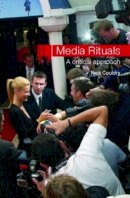 Nick Couldry - Media Rituals - 9780415270151 - V9780415270151