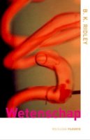 Brian K. Ridley - Wetenschap (Routledge filosofie) - 9780415282185 - V9780415282185