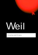 Simone Weil - Gravity and Grace - 9780415290012 - V9780415290012