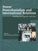 . Ed(S): Chowdhry, Geeta; Nair, Sheila - Power, Postcolonialism and International Relations - 9780415329361 - V9780415329361