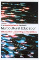 . Ed(S): Ladson-Billings, Gloria; Gillborn, David - The RoutledgeFalmer Reader in Multicultural Education. Critical Perspectives on Race, Racism and Education.  - 9780415336635 - V9780415336635